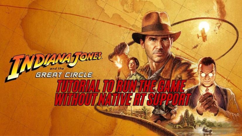 Indiana Jones and the Grand Circle support for GPUs that do not support ray tracing addon