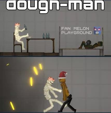 DOUGH-MAN for Melon playground addon
