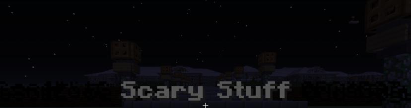 Scary things | Map for Minecraft addon