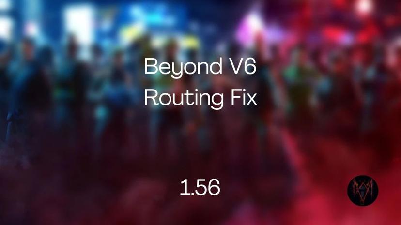 Beyond V6 Routing Fix mod addon