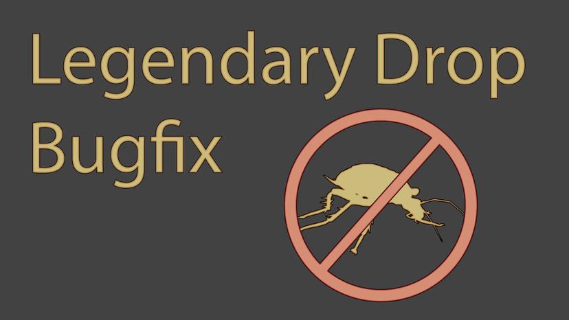 Fixed a bug with legendary drops addon
