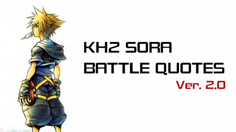 KH2 Sora's Battle Quotes addon