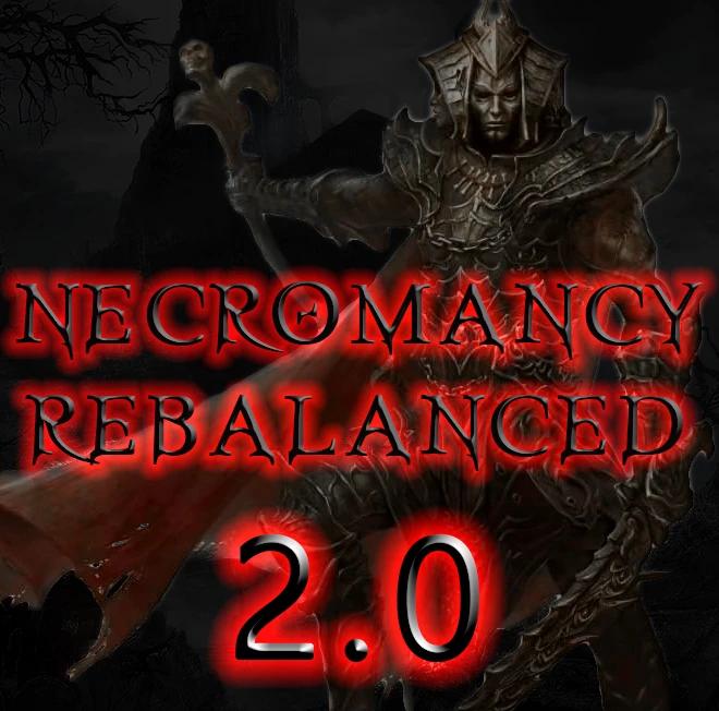 Necromancy 2.0 rebalancing addon