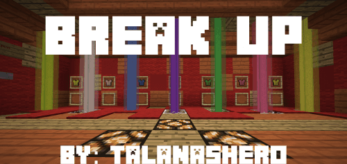 Break Up! | Map for Minecraft addon