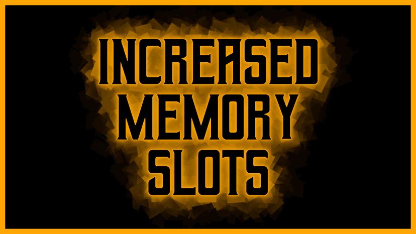 Increased memory slots addon