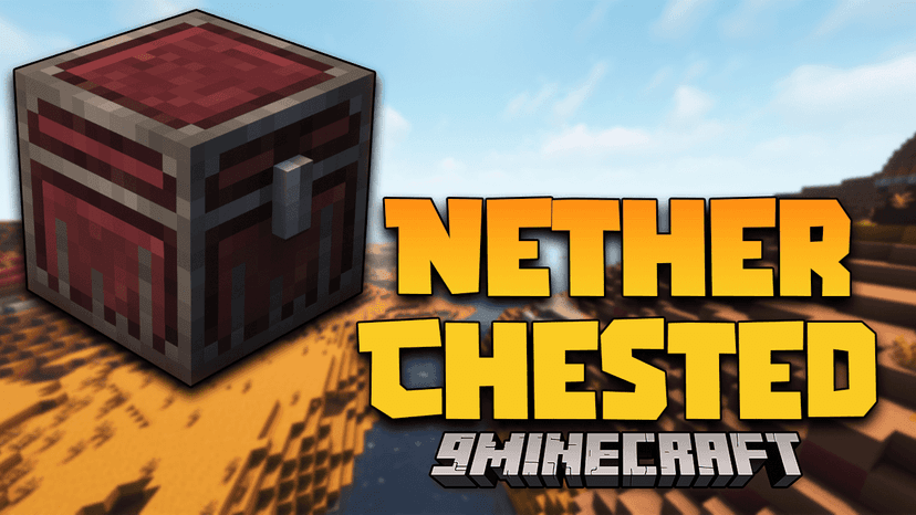 Nether Chest Mod - очень уникальный новый сундук addon