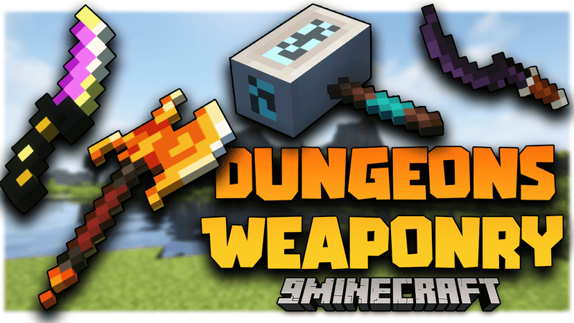 Dungeons Weaponry Mod - Dungeons Weaponry addon