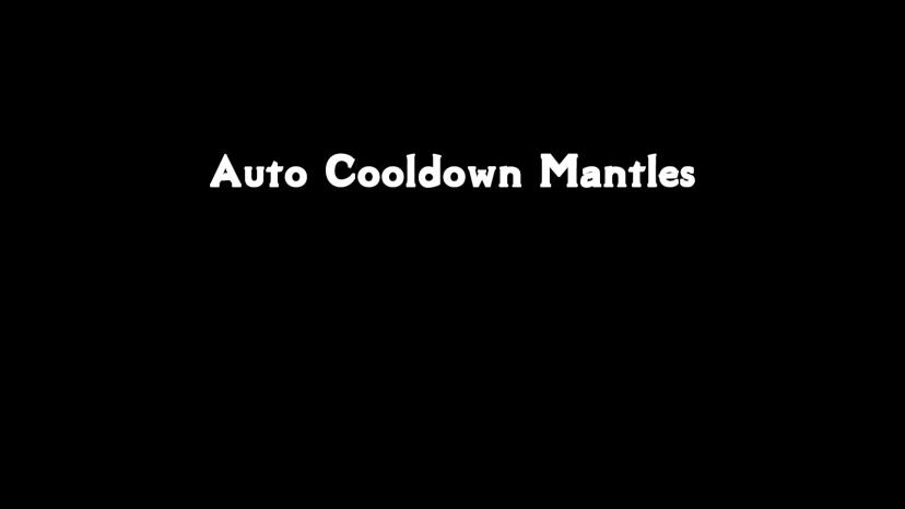 Automatic cooling of mantles addon