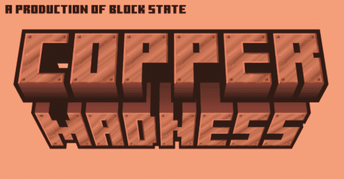 Карты "Медное безумие" (1.20, 1.19) - MCPE/Bedrock addon