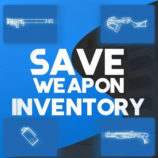 Save weapon inventory addon