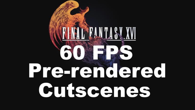 Pre-rendered scenes and cinematics at 60 fps addon