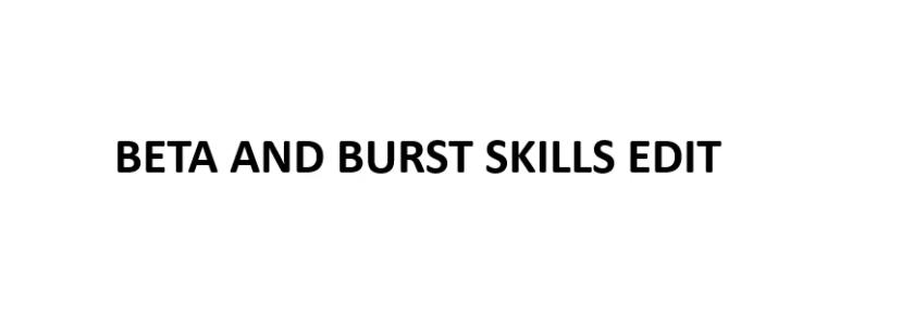 Burst and Beta Skill Changes addon