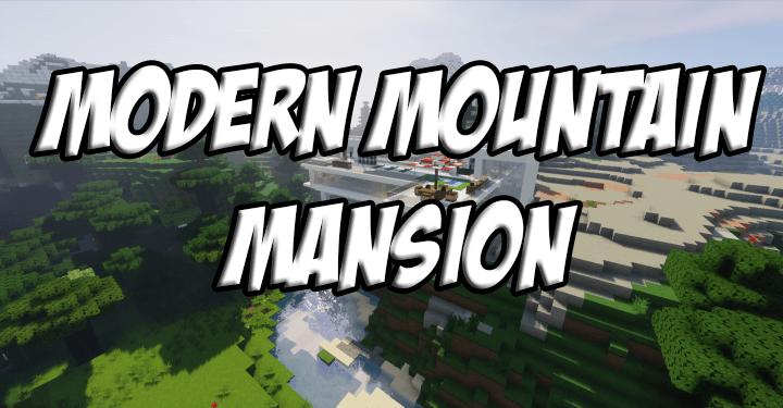 Modern Mountain Mansion | Map for Minecraft addon