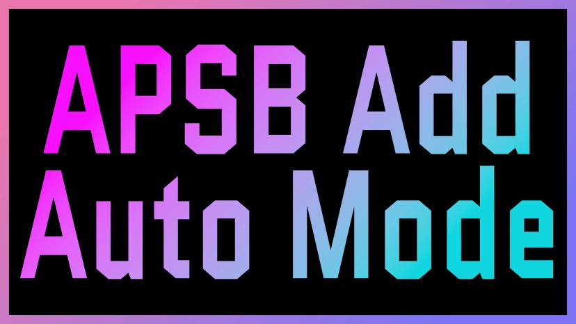 APSB Добавить автоматический режим (совместим со всеми версиями) addon
