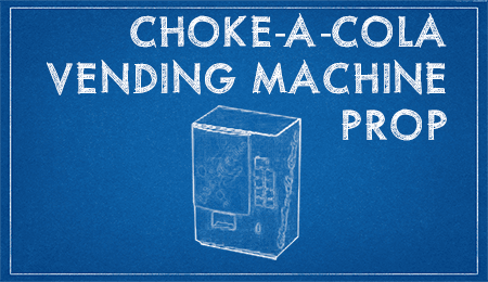 Choke-A-Cola Vending Machine Prop addon