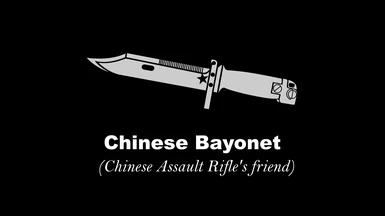 Chinese bayonets (Friends of Chinese assault rifles). addon