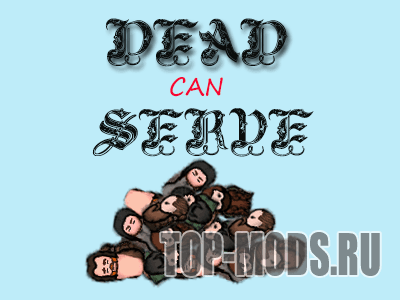 Dead Can Serve (Continued) addon addon