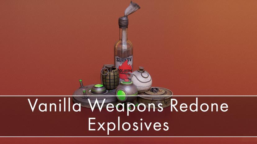 VWR - Vanilla weapons reworked - Explosives addon
