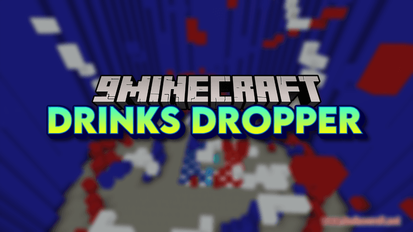 Drink drop map (1.20.4, 1.19.4) - Immerse yourself in a drink! addon