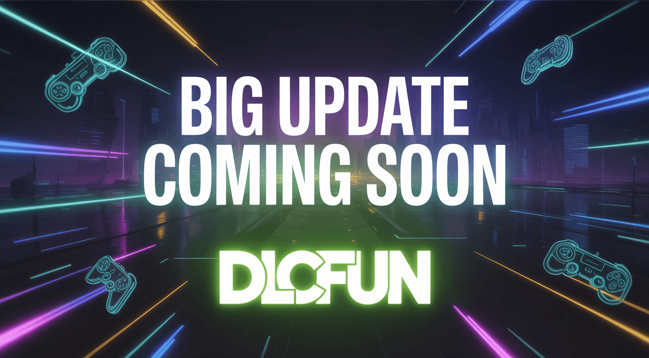 A major update is coming soon to DLCfun!